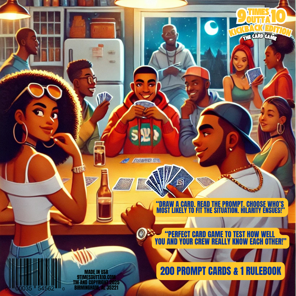 9 Times Outta 10: Kickback Edition