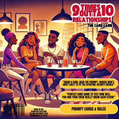 9 Times Outta 10: Relationship Edition