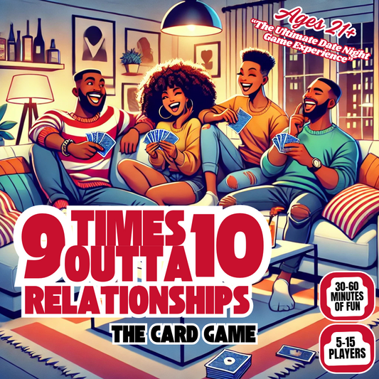9 Times Outta 10: Relationship Edition