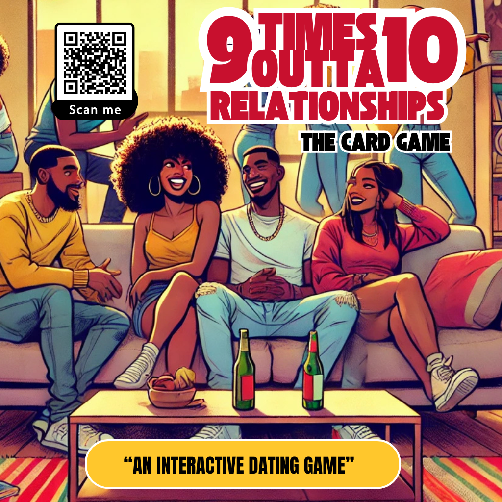 9 Times Outta 10: Relationship Edition